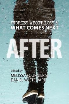 portada After: Stories About Loss & What Comes Next (in English)