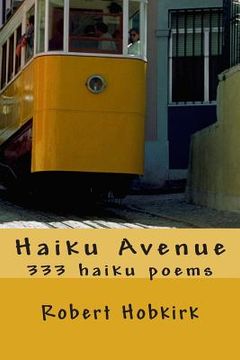 portada Haiku Avenue: 333 haiku poems (en Inglés)