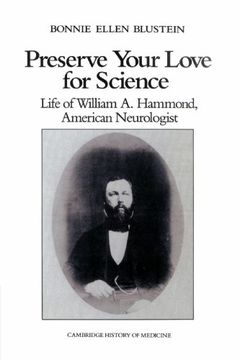 portada Preserve Your Love for Science Paperback: Life of William a Hammond, American Neurologist (Cambridge Studies in the History of Medicine) (in English)