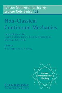 portada Non-Classical Continuum Mechanics Paperback: Proceedings of the London Mathematical Society Symposium, Durham, July 1986 (London Mathematical Society Lecture Note Series) 