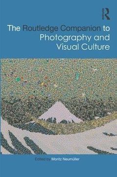 portada The Routledge Companion to Photography and Visual Culture (en Inglés)