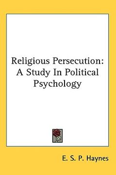 portada religious persecution: a study in political psychology