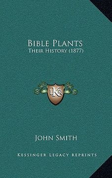 portada bible plants: their history (1877) (in English)