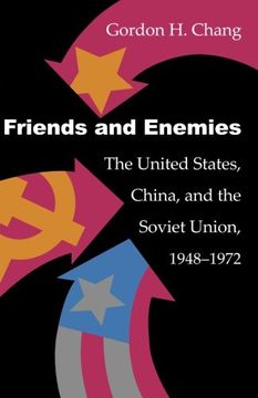 portada Friends and Enemies: The United States, China, and the Soviet Union, 1948-1972 (Modern America)