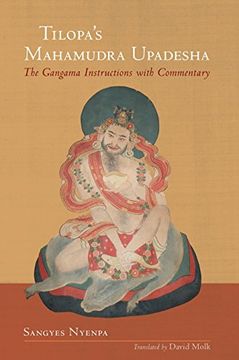 portada Tilopa's Mahamudra Upadesha: The Gangama Instructions With Commentary 
