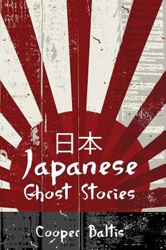 portada Japanese Ghost Stories: A collection of ghost stories for English Language Learners (A Hippo Graded Reader) (en Inglés)