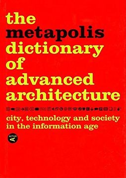 portada The Metapolis Dictionary of Advanced Architecture (en Inglés)