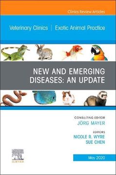 portada New and Emerging Diseases: An Update, an Issue of Veterinary Clinics of North America: Exotic Animal Practice, 1e (The Clinics: Veterinary Medicine) (en Inglés)