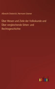 portada Über Wesen und Ziele der Volkskunde und Über vergleichende Sitten- und Rechtsgeschichte 