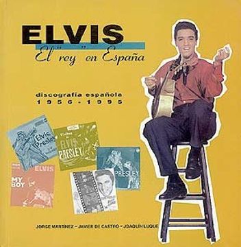 portada Elvis, Elrey en España: Discografía Española 1956-1995 (Música)