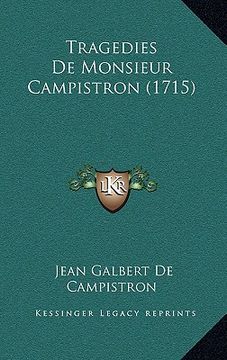 portada Tragedies De Monsieur Campistron (1715) (in French)