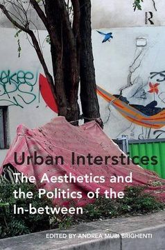 portada Urban Interstices: The Aesthetics and the Politics of the In-between