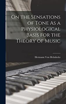 portada On the Sensations of Tone as a Physiological Basis for the Theory of Music (en Inglés)