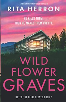 portada Wildflower Graves: A Totally Gripping Mystery Thriller: 2 (Detective Ellie Reeves) 