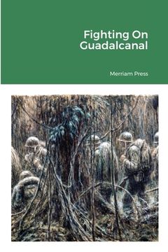 portada Fighting On Guadalcanal (in English)
