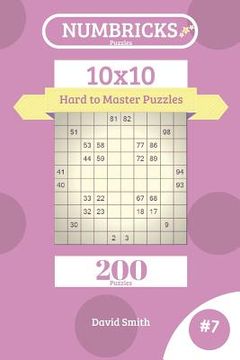 portada Numbricks Puzzles - 200 Hard to Master Puzzles 10x10 Vol.7 (en Inglés)