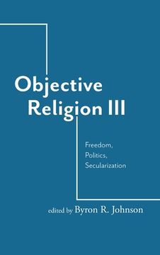 portada Objective Religion: Freedom, Politics, Secularization (en Inglés)
