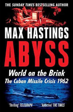 portada Abyss: World on the Brink, the Cuban Missile Crisis 1962 (in English)