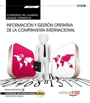portada Cuaderno del alumno. Información y gestión operativa de la compraventa internacional (Transversal: UF1757). Certificados de profesionalidad