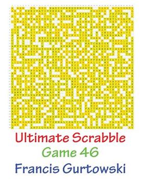 portada Ultimate Scabble Game 46 (in English)
