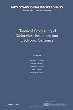 portada Chemical Processing of Dielectrics, Insulators and Electronic Ceramics: Volume 606 (Mrs Proceedings) (in English)