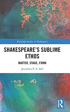 portada Shakespeare's Sublime Ethos (Routledge Studies in Shakespeare) (en Inglés)