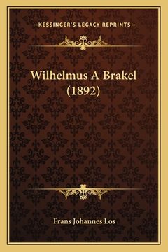 portada Wilhelmus A Brakel (1892)