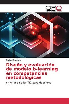 Libro Diseño Y Evaluación De Modelo B-Learning En Competencias ...