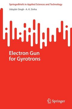 portada Electron Gun for Gyrotrons (en Inglés)