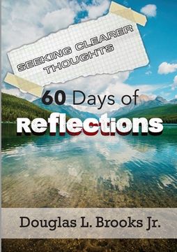 portada Seeking Clearer Thoughts: 60 Days of Reflections (en Inglés)