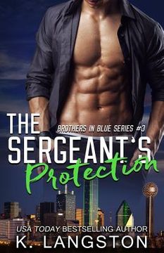portada The Sergeant's Protection (Brothers in Blue #3) (en Inglés)