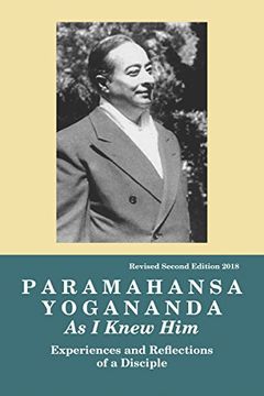 portada Paramahansa Yogananda: As i Knew Him-Experiences, Observations & Reflections of a Disciple (Revised) (en Inglés)