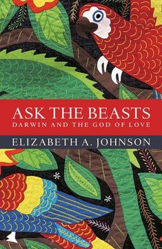 portada Ask the Beasts: Darwin and the God of Love