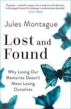 portada Lost and Found: Memory, Identity, and who we Become When We're no Longer Ourselves 