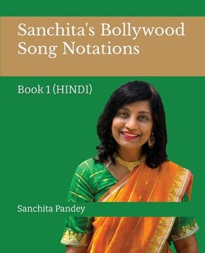 portada Sanchita's Bollywood Song Notations: Book 1 (Hindi) (en Hindi)