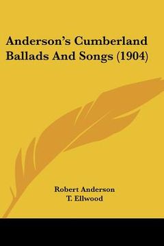 portada anderson's cumberland ballads and songs (1904)