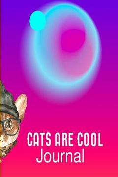 portada Cats are Cool: Or so they want you to think they are (in English)