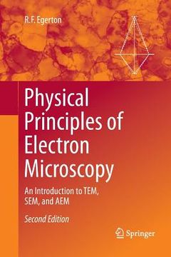 portada Physical Principles of Electron Microscopy: An Introduction to Tem, Sem, and Aem (en Inglés)