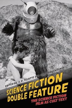 portada Science Fiction Double Feature: The Science Fiction Film as Cult Text (in English)