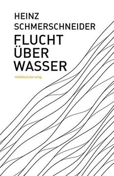 portada Flucht Über Wasser: Erzählerische Autobiografie (en Alemán)