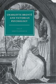 portada Charlotte Brontë and Victorian Psychology Paperback (Cambridge Studies in Nineteenth-Century Literature and Culture) (in English)