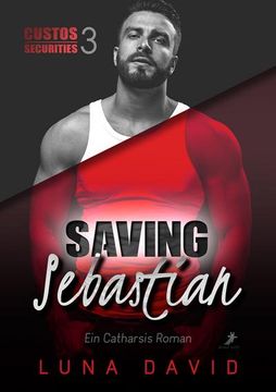 portada Saving Sebastian - ein Catharsis Roman