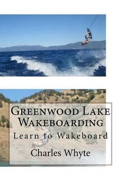 portada Greenwood Lake Wakeboarding: Learn to Wakeboard (in English)