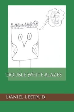portada Double White Blazes (en Inglés)