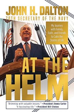 portada At the Helm: My Journey with Family, Faith, and Friends to Calm the Storms of Life (in English)