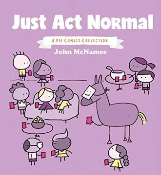 portada Just ACT Normal: A Pie Comics Collection (en Inglés)