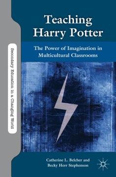 portada Teaching Harry Potter: The Power of Imagination in Multicultural Classrooms (in English)