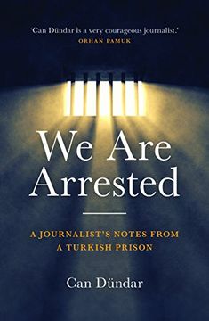 portada We are Arrested: A Journalist's Notes from a Turkish Prison