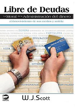 portada Libre de Deudas, la moral de la administración del dinero: ¿Cómo vivir dentro de sus medios y ser feliz (Make Life Simpler)