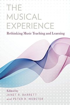 portada The Musical Experience: Rethinking Music Teaching and Learning (en Inglés)
